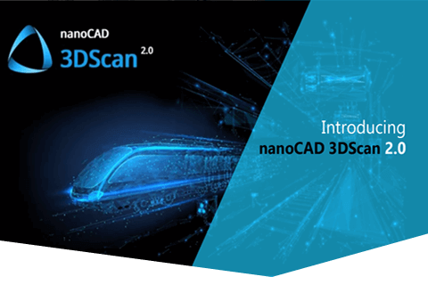 nanoCAD 3DScan 2.0 Launched