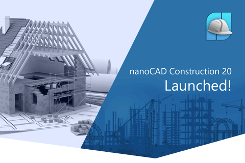nanoCAD Construction 20 launched