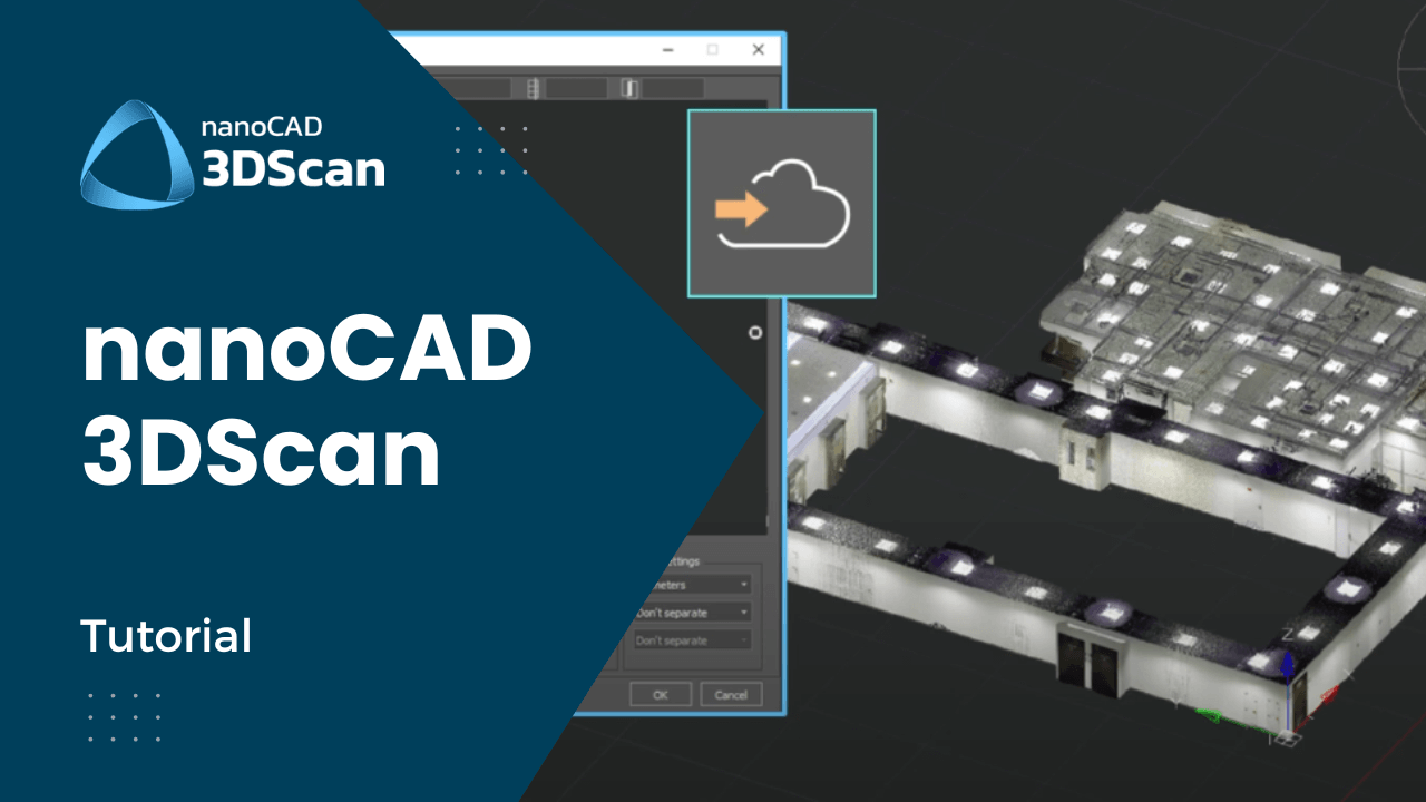 nanoCAD 3DScan tutorial
