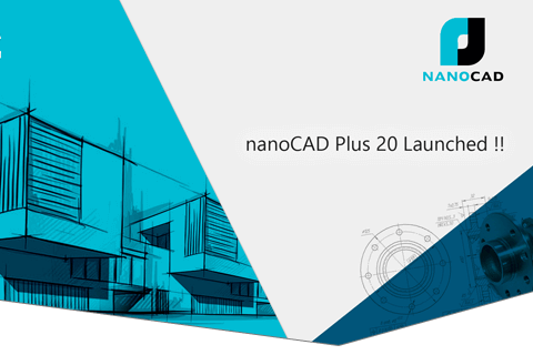 nanoCAD Plus 20 Launched